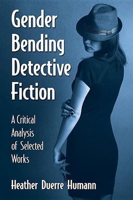 Humann, H:  Gender Bending Detective Fiction