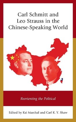 Carl Schmitt and Leo Strauss in the Chinese-Speaking World