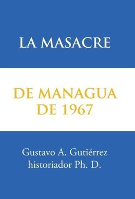 La masacre de Managua de 1967