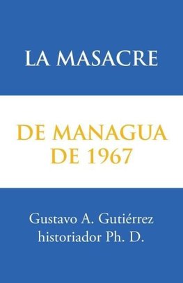 La masacre de Managua de 1967