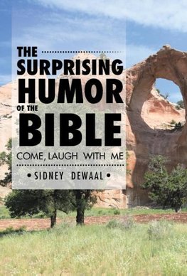 The Surprising Humor of the Bible