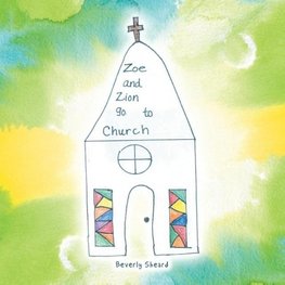 Zoe and Zion Go to Church