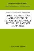 Limit Theorems and Applications of Set-Valued and Fuzzy Set-Valued Random Variables