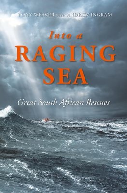 INTO A RAGING SEA