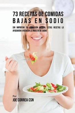 73 Recetas De Comidas Bajas En Sodio