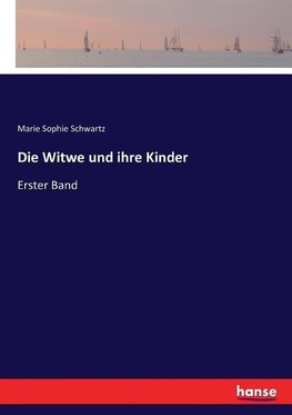 Die Witwe und ihre Kinder