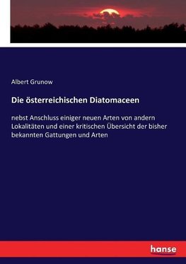 Die österreichischen Diatomaceen