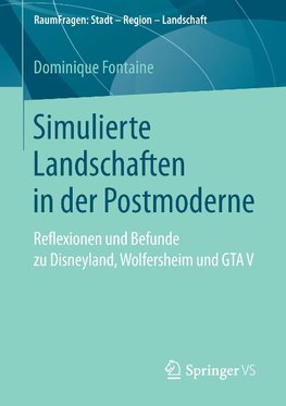 Simulierte Landschaften in der Postmoderne