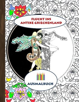 Flucht ins antike Griechenland (Ausmalbuch)