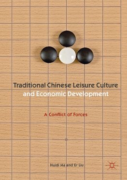 Traditional Chinese Leisure Culture and Economic Development