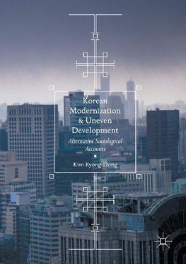 Korean Modernization and Uneven Development