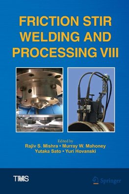 Friction Stir Welding and Processing VIII