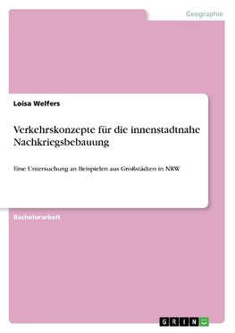 Verkehrskonzepte für die innenstadtnahe Nachkriegsbebauung