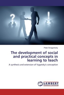 The development of social and practical concepts in learning to teach