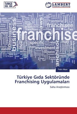 Türkiye Gida Sektöründe Franchising Uygulamalari