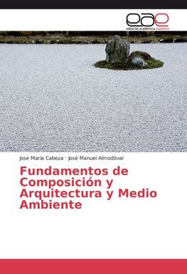 Fundamentos de Composición y Arquitectura y Medio Ambiente