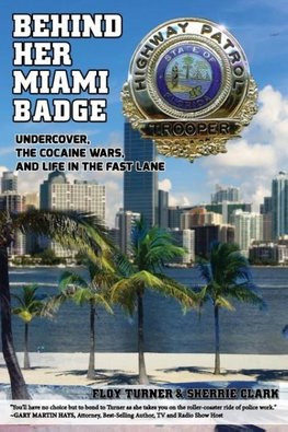 Behind Her Miami Badge