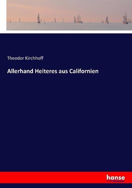 Allerhand Heiteres aus Californien