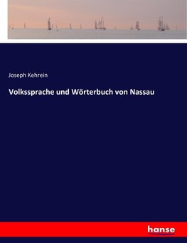 Volkssprache und Wörterbuch von Nassau