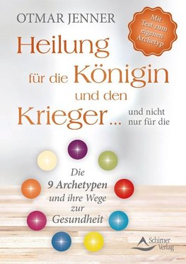 Heilung für die Königin und den Krieger ... und nicht nur für die