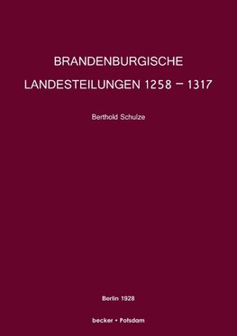 Brandenburgische Landesteilungen 1258 - 1317