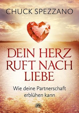 Dein Herz ruft nach Liebe