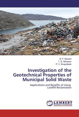 Investigation of the Geotechnical Properties of Municipal Solid Waste