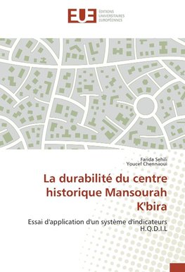 La durabilité du centre historique Mansourah K'bira