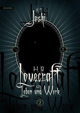 Joshi, S: H. P. Lovecraft - Leben und Werk 2