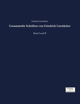 Gesammelte Schriften von Friedrich Gerstäcker