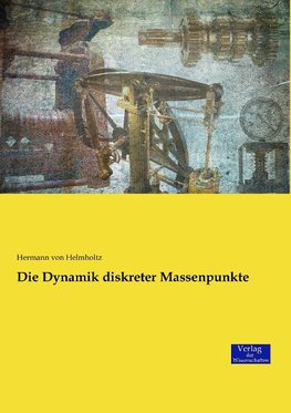 Die Dynamik diskreter Massenpunkte