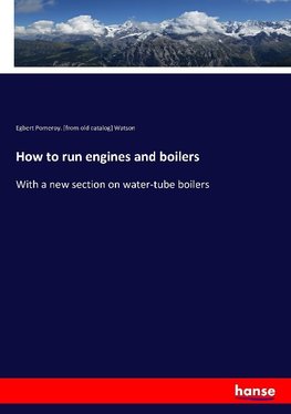 How to run engines and boilers