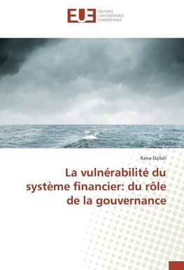 La vulnérabilité du système financier: du rôle de la gouvernance