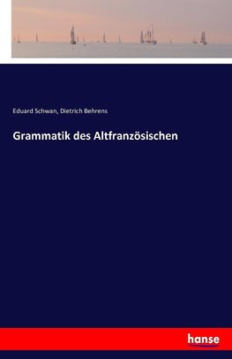 Grammatik des Altfranzösischen