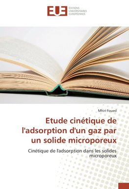 Etude cinétique de l'adsorption d'un gaz par un solide microporeux