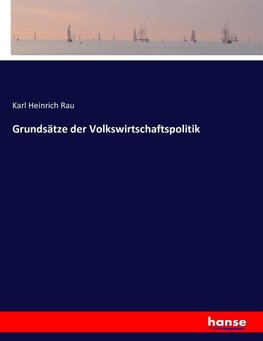 Grundsätze der Volkswirtschaftspolitik