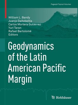 Geodynamics of the Latin American Pacific Margin