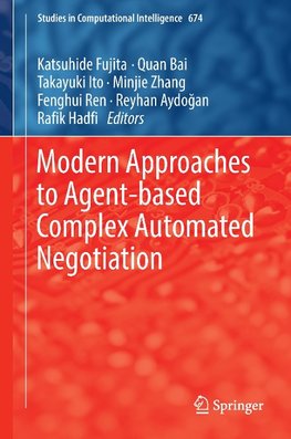 Modern Approaches to Agent-based Complex Automated Negotiation