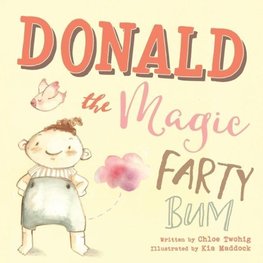 Donald The Magic Farty Bum