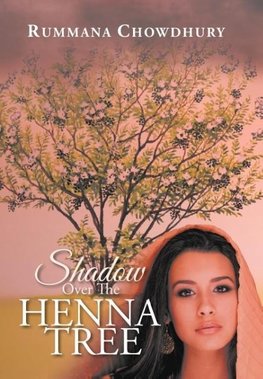 Shadow Over The Henna Tree