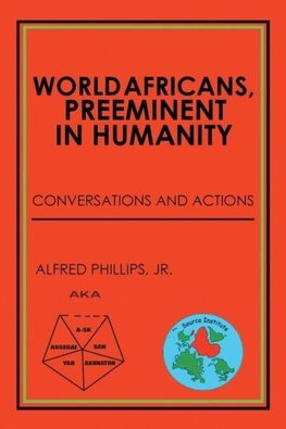 World Africans, Preeminent in Humanity