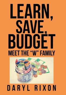 Learn, Save, Budget