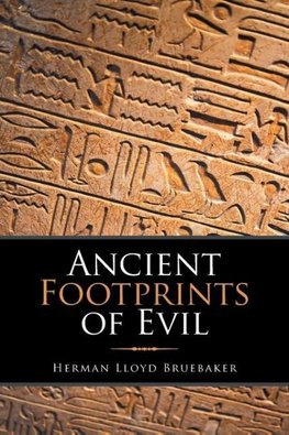 Ancient Footprints of Evil