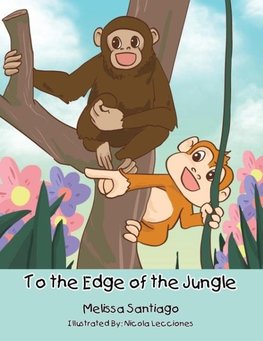 To the Edge of the Jungle