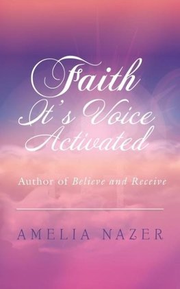 Faith-It's Voice Activated