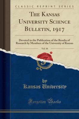 University, K: Kansas University Science Bulletin, 1917, Vol