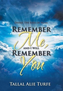 Remember Me, and I Will Remember You