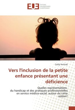 Vers l'inclusion de la petite enfance présentant une déficience