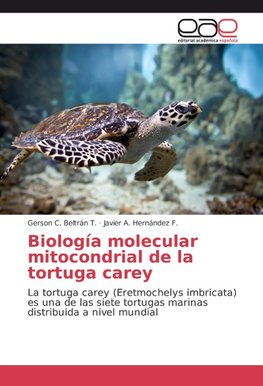 Biología molecular mitocondrial de la tortuga carey