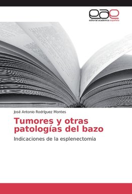 Tumores y otras patologías del bazo